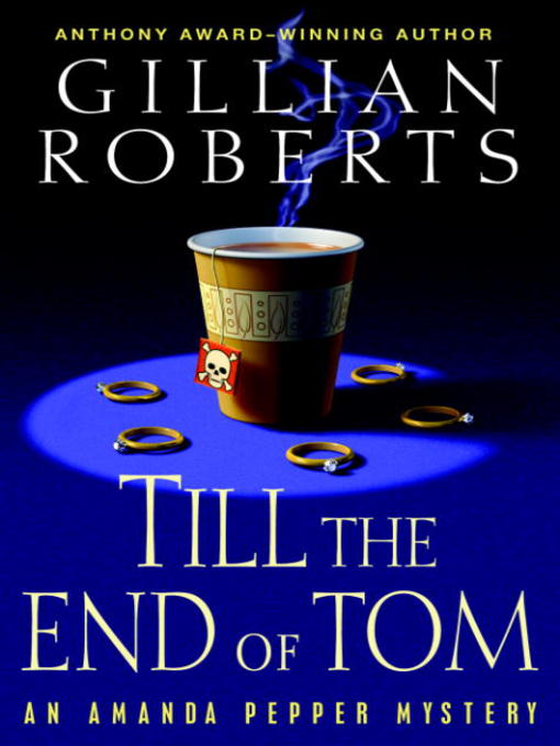 Title details for Till the End of Tom by Gillian Roberts - Available